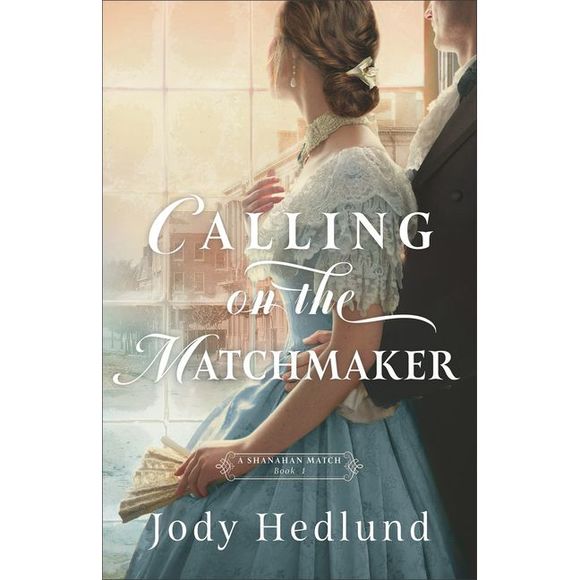 Calling on the Matchmaker -- Jody Hedlund - Picture 1 of 1